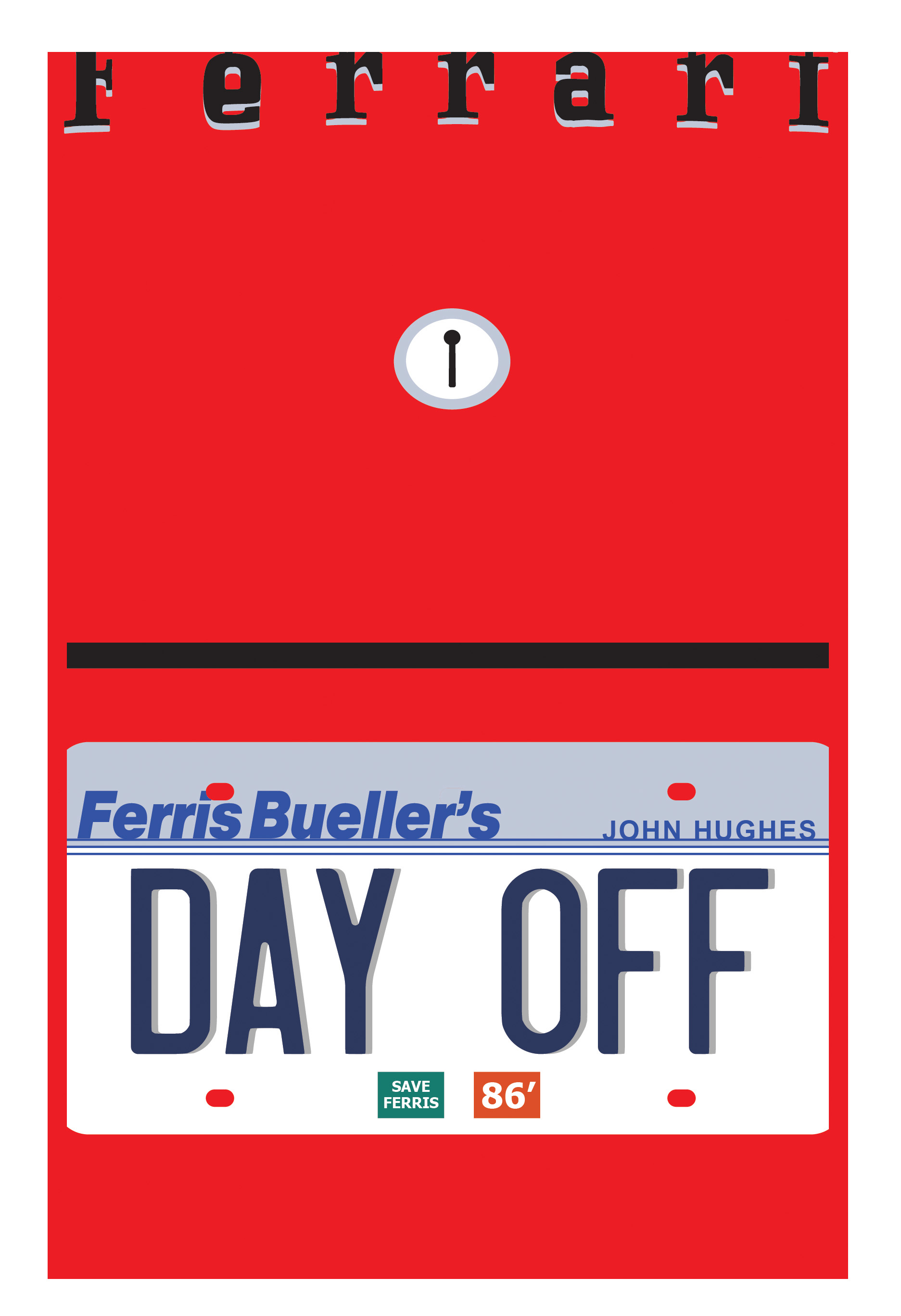 A poster of the film 'Ferris Buellers Day Off' in red and having the title of the film on some licence plates, in homage to the red ferrari from the film.